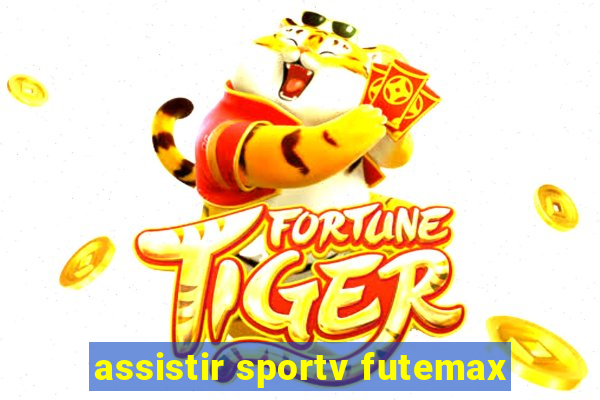 assistir sportv futemax